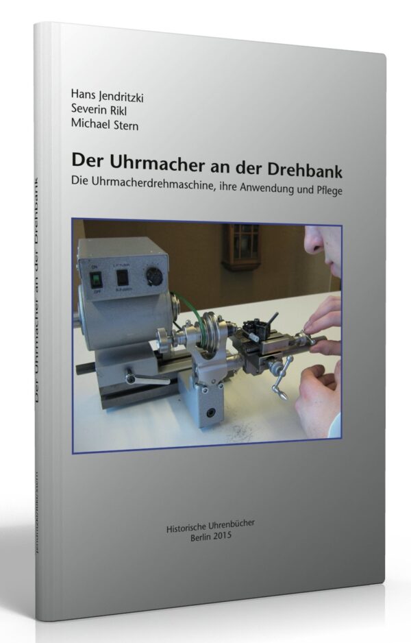 Buch: Der Uhrmacher an der Drehbank